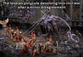 The lesbian polycule devolving into civil war after a minor disagreement JOSE OF WARHAMMER
