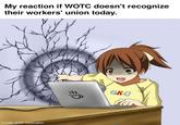 My reaction if WOTC doesn't recognize their workers' union today. made with mematic OKO