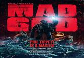 PHIL TIPPETT'S PHIL TIPPENT IS A MASTER GUILLERMO DEL TORO Locamo Film Festival Official Selection www.MADGOMOVI
