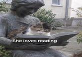 She loves reading