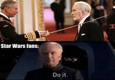 745 Star Wars fans: Do it. H