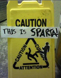 CAUTION THIS Is SPARTA ATTENTION
