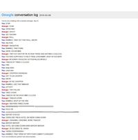 Omegle conversation log 2010-02-06 You're now chatting with a random stranger. Say hi! You: STAR Stranger: STAR You: OPEN FIRE! Stranger: SHOOT You: GET DAOWN! Stranger: ROLL You: RAMIREZ, TAKE OUT THAT ROLL, NAOW! You: stay frosty Stranger: staying frosty You: RAMIREZ, TAKE POINZ You: WERE OSCAR MIKE Stranger: THEY GOT SHOT IN THE ACTION! THERE WAS NOTHING I COULD DO You: YOU WAS SUPPOSED TO HELP THEM, GODDAMNIT, KEEP UP SOLDIER! Stranger: IM SORRY! I WOULDVE GOTTEN KILLED MYSELF You: TANGOS AT THREE O CLOCK! You: FIRE You: tango down You: coast clear Stranger: CHOPPER OVERHEAD You: GET TO DA CHOPPA! You: NAOW Stranger: IN THE CHOPPER You: RAMIREZ, USE THAT MINIGUN You: LIFTOFF! Stranger: TWO FALLEN You: TAKE COVAH You: TANGOS ON THE ROOF NINE O CLOCK Stranger: TANGOS DOWN You: RAMIREZ, KEEP UP THE FIRE Stranger: ANOTHER THREE DOWN You: RRRRRRRRRRR PPPPPPPPPPPPPP GGGGGGGGGGGGGGG You: HOLD ON You: sssssssssssssssSSSSSSSSSSSWwwwwWwwoOOOoOOOOoooooOOOOoooooosssssshhhhhh You: REPORT STATUS! You: OVERLORD THIS IS HOTEL SIX WERE GOING DOWN Stranger: CRASHING, CRASHING, MORE TANGOS! You: MAYDAY MAYDAY You: HOTEL SIX GOING DOWN HARD MAYDAY MAYDAY Stranger: 30 SECONDS TIL CRASH You: THERE EVERYWHERA! You: RAMIREZ, TAKE THEM OUT WITH YOUR COMBAT FLASHLIGHT Your conversational partner has disconnected