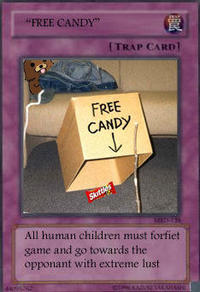 "FREE CANDY" ITRAP CARD FREE CANDY All human children must forfiet game and go towards the opponant with extreme lust