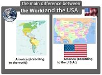 the main difference between the World and the USA America (according America (according to the world) to the U.S.A.)