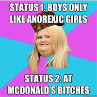 STATUS1 BOYS ONLY LIKE ANOREKIC GIRLS STATUS 2:AT MCDONALD'S BITCHES