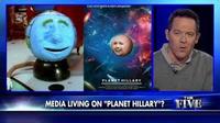 MEDIA LIVING ON "PLANET HILLARY"? FIVE