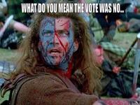WHAT DO YOU MEAN THE VOTE WAS NO...