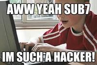 AWW YEAMHSUB IM SUCHA HACKER