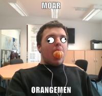 Here is another reenactment of the Gentlemen meme (which had the Spy from Team Fortress 2), and I still have oranges in my mouth.