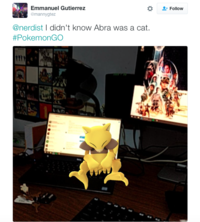 Emmanuel Gutierrez @mannygtez Follow @nerdist I didn't know Abra was a cat. #PokemonGO