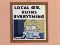 LOCAL GIRL RUINS EVERYTHING