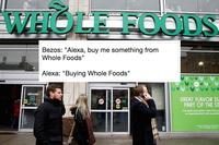 WHOLE FOODS Bezos: "Alexa, buy me something from Whole Foods" Alexa: "Buying Whole Foods" GREAT FLAVOR IS PART OF THE ST