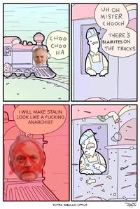 UH OH MISTER CHOOCH THERES BLAIRITES ON CHoo CHoo H A THE TRACKS I WILL MAKE STALIN LOOK LIKE A F------ ANARCHIST EXTRA FABVLOUS CeMicS