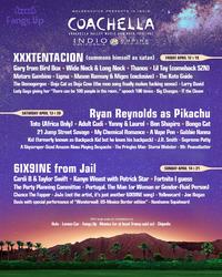 GOLDENVOCE PRESENTS N INDI Fangs.Up COACHELLA COACHELLA VALLEY. 'MUSLC ,ANDARTS.FESTİVAL EMPRE C AL1 EORNA (summons himself as satan FRIDAY A APRIL 12 & 19 Gary from Bird Bax Wide Neck & Long Neck Thanos Lil Tay (comeback SZN) Mature Gambino Ligma Mason Ramsey &Migos (exclusive].The Keto G---- The Demogorgon Doja Cat as Doja Cow (the moo song finally makes f------ sense) Larry David Lady Gaga giving her "There can he 100 people in the room.." speech 100 times Big Chungus IT the Clown yan Reynolds as Pikachu Toto CAfrica Only) . Adult Cudi Yanmy & Laurel Ben Shapiro . Bongo Cat 21 Jump Street Savage My Chemical Romance . A Vape Pen Gabbie Hanna Kid (formerty known as Backpack Kid but he loses his backpack) J.R. Smith Supreme Patty A Skyscraper-Sized Amazon Alexa Playing Despacito The Pringles Man Stormi Webster Mr. Peanutbutter SATURDAY APRIL 13& 20 GIX9INE from Jail Cardi B & Taylor Swift . Kamye Weast with Patrick Star Fortnite I guess SUNDAY APRIL 14& 21 The Party Planning Committee Portugal. The Man (or Woman or Gender-luid Person) Chanice The Fapper JoJo (not the artist, it's just another GIK9INE song) Yellowcard. Joe Rogan Oasis with special performance of "Wonderwall: US-Mexico Border edition". Handsome Squidward With large-scale art installations by Hulu Lemon Car Fangs.Up Mexico (or at least Trump said so) . Chipotle.