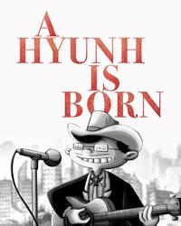 HYUNH IS BORN