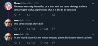 Cirno @SuccuCirno 12h The ones censoring the waifus, or at least with the same ideology as those censoring the waifus, experienced what it is like to be censored, wint @dril 12h who cares. pick up a foot ball 7 158 848 wint @dril -6h let the record show that the minor-attracted genius blocked me after i said this