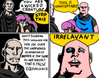 YOU ARE A WICKED CREATURE STOP THIS THIS IS UNACKEPTABLE IRRELAVANT WHY? SCORNING THIS WOMAN FOR HER JOY OVER THE UNDESERVED MISFORTUNE OF ANOTHER IS THE SAME AS HER SADISM? THAT IS FALSE EQUIVALENCE Cartoon Comics Comic book Fictional character Fiction