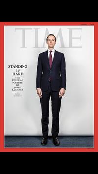 JANUARY 27, 2020 TIE STANDING IS HARD THE UNUSUAL POSTURE OF JARED KUSHNER by BRIAN BENNETT time.com