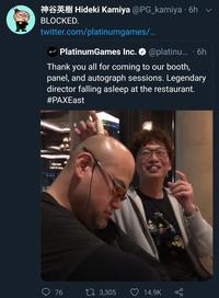 #A Hideki Kamiya @PG_kamiya · 6h BLOCKED. twitter.com/platinumgames/... PlatinumGames Inc. @platinu. · 6h Thank you all for coming to our booth, panel, and autograph sessions. Legendary director falling asleep at the restaurant. #PAXEast 76 27 3,305 14.9K