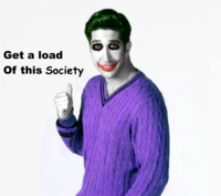 Get a load Of this Society