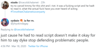 nicole @icecoldchalamet - 23h try to cancel timmy for this s--- and i riot. it was a f------ script and he hadt to read it, what the actual f--- have you ever heard of acting #TimotheeChalametisoverparty sydmie O ia for rn. @jihyokindagay Replying to @icecoldchalamet just cause he had to read script doesn't make it okay for him to say d--- stop defending problematic people. 4:56 PM · Mar 18, 2020 · Twitter for iPhone