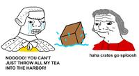 haha crates go sploosh NO0000! YOU CAN'T JUST THROW ALL MY TEA INTO THE HARBOR!