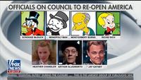 OFFICIALS ON COUNCIL TO RE-OPEN AMERICA SCROOGE MCDUCK MONOPOLY MAN MONTGOMERY BURNS RICHIE RICH /FOX HEATHER CHANDLER ARTHUR SLUGWORTH JAY GATSBY NEWS 1:31 CT DRMING "ESSENTIAL DUTIES" DURING THE CLOSURE THIS IS THE LARGEST GROUP OF FURLOUGHS SINC