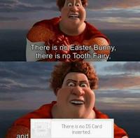 There is no Easter Bunny, there is no Tooth Fairy, DS CARD There is no DS Card inserted. and Facial expression Sky Album cover Forehead Human