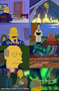 Soymour Skánner SeymoUR?. ILL Never FORGet you weLL, we FINALLY MADeit OLD FRIEND