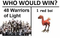 WHO WOULD WIN? 48 Warriors 1 red boi of Light