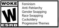 WΟKΕ Feminism W Anti-Patriarchy Gender Swapping Race Swapping Cuckoldery Progressive Themes ESRB