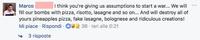 Marco I think you're giving us assumptions to start a war. We will ... fill our bombs with pizza, risotto, lasagne and so on... And will destroy all of yours pineapples pizza, fake lasagne, bolognese and ridiculous creations! Mi piace · Rispondi - O 36 - leri alle 0:21 + 3 risposte
