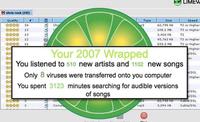 LIMEW O chris rock (347) Quality AAnin* 24 Speed T3 o Higher Type Sire Ch 60,790 KB 13 108.1 MA T3 or Higher 13 3,440 KS T1 T3 or Higher T3 or Higher 12 45,763 KB 11 693.3 M Higher VosL Your 2007 Wrapped You listened to 510 new artists and 1102 new songs Only 8 viruses were transferred onto you computer oSL Higher You spent 3123 minutes searching for audible versions of songs CI/OSL CA Come mp3 3.094 Ka Cable/DSL