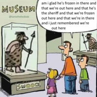 am i glad he's frozen in there and MUSEUM that we're out here and that he's the sheriff and that we're frozen @tanisthelesbiab out here and that we're in there and i just remembered we're out here SWOOCE