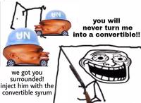 you will never turn me into a convertible!! UN we got you surrounded! inject him with the Convertible syrum Chin Facial expression Product Jaw Font Handwriting
