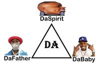 DaSpirit DA DaFather DaBaby