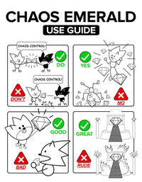 CHAOS EMERALD USE GUIDE CHAOS CONTROL! DO YES CHAOS CONTROL! X, DON'T NO GOOD GREAT RUDE BAD
