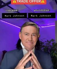 ATRADE OFFER A i receive: you receive: Mark Johnson Mark Johnson