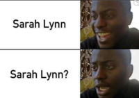 Sarah Lynn Sarah Lynn?