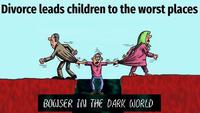 Divorce leads children to the worst places BOISER IN THE DARK WORLD