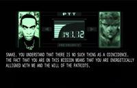 PTT MEMORY SNAKE. YOU UNDERSTAND THAT THERE IS NO SUCH THING AS A COINCIDENCE. THE FACT THAT YOU ARE ON THIS MISSION MEANS THAT YOU ARE ENERGETICALLY ALLIGNED WITH ME AND THE WILL OF THE PATRIOTS.