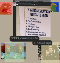 show images SIT HOLUP other discussions (4) comments I needed to hear that. (i.redd.it) submitted 6 hours ago by OperationScare O% 13 TMINGS EVERY KO NEEDS TO MEAR 13త11 1232 comments share save hide give award report crosspost hide all child comments 7 THINGS EVERY KID NEEDS TO HEAR 1.I Love You 2. I'm Proud of You 3. I'm Sorry 4. I Forgive You 5. I'm Listening 6. Communism has failed every time it was tried IN 1232 comments 6 hours ago