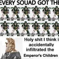 EVERY SOUAD GOT THE な Sex Pest Sex Pest Sex Pest Sex Pest Sex Pest Sex Pe Sex Pest Sex Pest Sex Pest Sex Pest Sex Pest Sex Pe H-------- I think i accidentally infiltrated the Emperor's Children