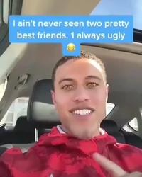 i ain't never seen two pretty best friends