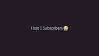 I lost 1 Subscribers Rectangle Sky Circle