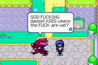 GOD F------ dammit KRIS where the F--- are we!?