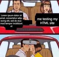 Lorem ipsum dolor sit amet, consectetur adip- iscing elit, sed do eius- mod tempor incididunt me testing my HTML site ut