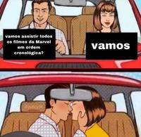 vamos assistir todos os filmes da Marvel vamos em ordem cronológica?