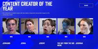 CONTENT CREATOR OF THE YEAR SHARE For a streamer or content creator who has made an important and positive impact on the community in 2021. VOTE VOTE VOTE VOTE VOTE JERMA985 JERMA JEREMY THE GUY FROM THE SUS JEREMIAH МЕМЕ